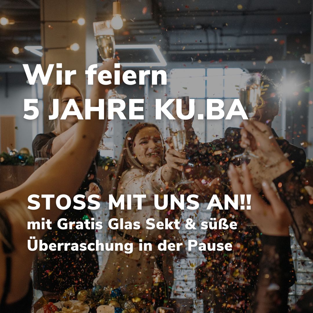 KU.BA feiert 5 Jahre